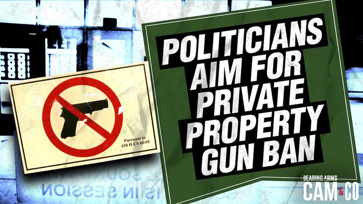 Anti-gun politicians aim for private property gun ban