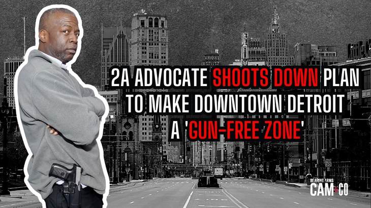 2A advocate shoots down plan to make downtown Detroit a "gun-free zone"